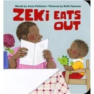 Zeki Eats Out by Anna McQuinn