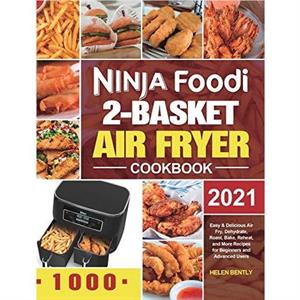 Ninja Foodi 2Basket Air Fryer Cookbook by Helen Bently