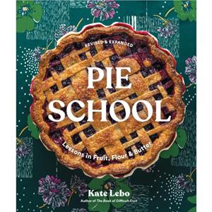 Pie School by Kate Lebo