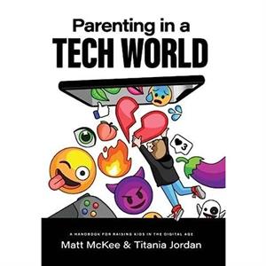 Parenting in a Tech World by Titania Jordan