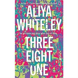 Three Eight One by Aliya Whiteley