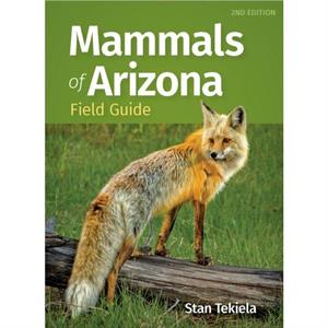 Mammals of Arizona Field Guide by Stan Tekiela