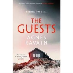 The Guests by Agnes Ravatn