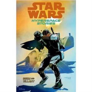 Star Wars Hyperspace Stories Scum And Villainy by Michael Moreci