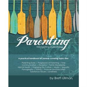 Parenting by Brett Ullman