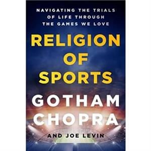 Religion of Sports by Joe Levin