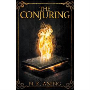 The Conjuring by N K Aning