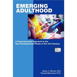 Emerging Adulthood by Meersand & Pamela & PhD