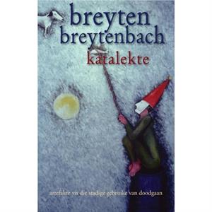 Katalekte by Breyten Breytenbach