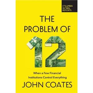 The Problem of Twelve by John Coates
