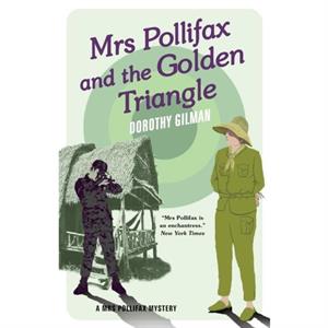 Mrs Pollifax and the Golden Triangle by Dorothy Gilman