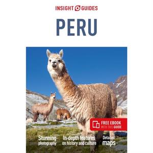 Insight Guides Peru Travel Guide with eBook by Insight Guides