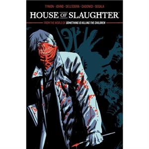 House of Slaughter Vol. 2 by James Tynion IV