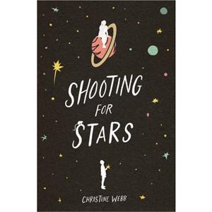 Shooting for Stars by Christine Webb