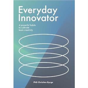Everyday Innovator by Christian Byrge