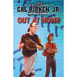 Out at Home by Cal Ripken Jr.