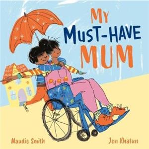 My MustHave Mum by Maudie Smith