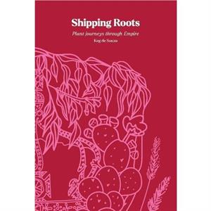 Shipping Roots by Keg de Souza