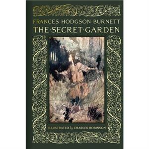 The Secret Garden by Frances Hodgson Burnett