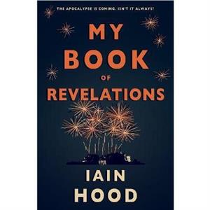 My Book of Revelations by Iain Hood