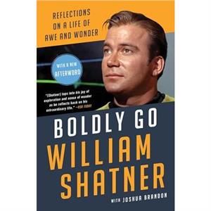 Boldly Go by William Shatner