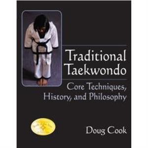 Traditional Taekwondo by Doug Cook