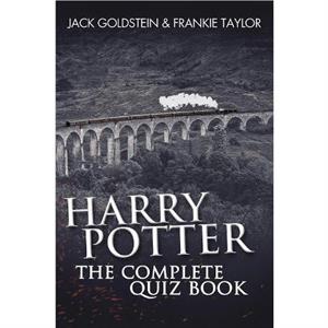 Harry Potter  The Complete Quiz Book by Frankie Taylor