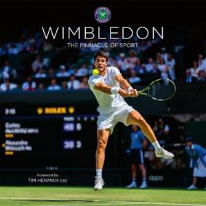 Wimbledon The Pinnacle of Sport by Bob Martin