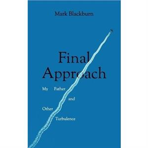 Final Approach by Mark Blackburn