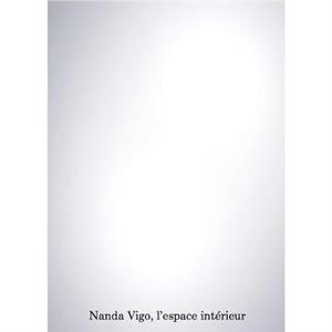 Nanda Vigo. LEspace Interieur. by Constance Rubini