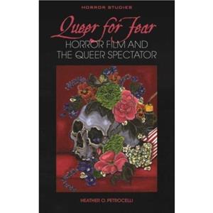 Queer for Fear by Heather O. Petrocelli