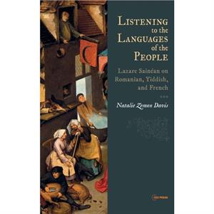 Listening to the Languages of the People by Natalie Zemon Davis