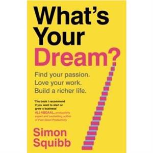 Whats Your Dream by Simon Squibb