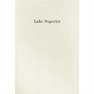 Lake Superior by Lorine Niedecker