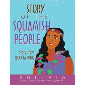 Story of the Squamish People by Kultsia