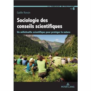 Sociologie des conseils scientifiques by Gaelle Ronsin