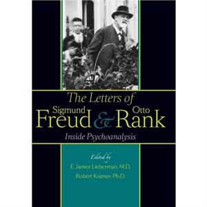 The Letters of Sigmund Freud and Otto Rank by Lieberman & E James 