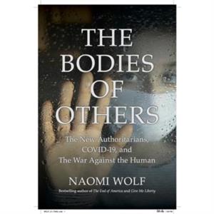 The Bodies of Others by Naomi Wolf