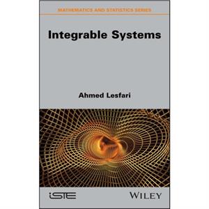 Integrable Systems by Ahmed Lesfari