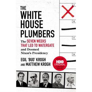 The White House Plumbers by Matthew Krogh