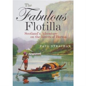 The Fabulous Flotilla by Paul Strachan
