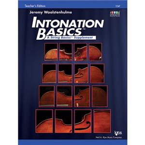 Intonation Basics A String Basics Supplement  Teachers Edition by Jeremy Woolstenhulme