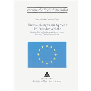 Untersuchungen zur Sprache im Fremdenverkehr by Anna Monika PutschglWild