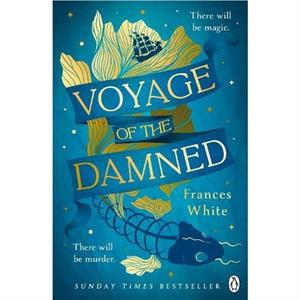 Voyage of the Damned by Frances White