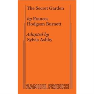 The Secret Garden NonMusical by Sylvia Ashby