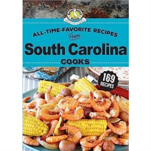 All Time Favorite Recipes from South Carolina Cooks by Gooseberry Patch