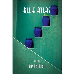 Blue Atlas by Susan Rich