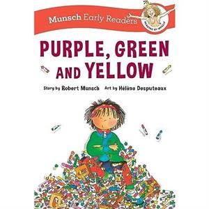 Purple Green and Yellow Early Reader by Robert Munsch