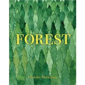 Forest by Christie Matheson