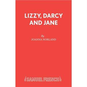 Lizzy Darcy and Jane by Joanna Norland